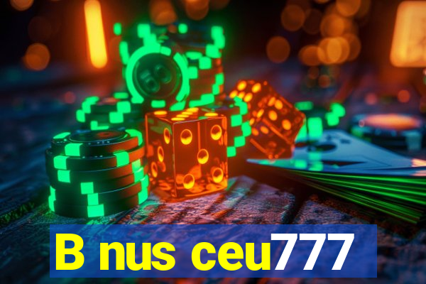 B nus ceu777